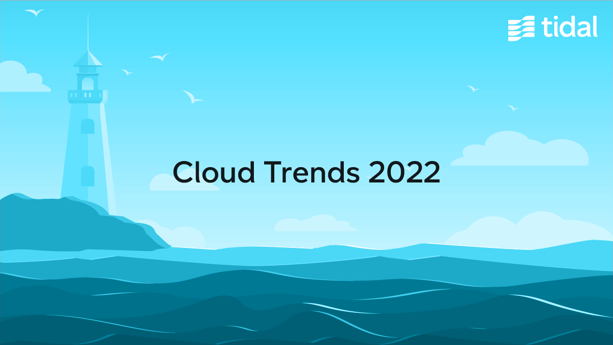 Cloud Trends 2022 (Own Your Cloud!)